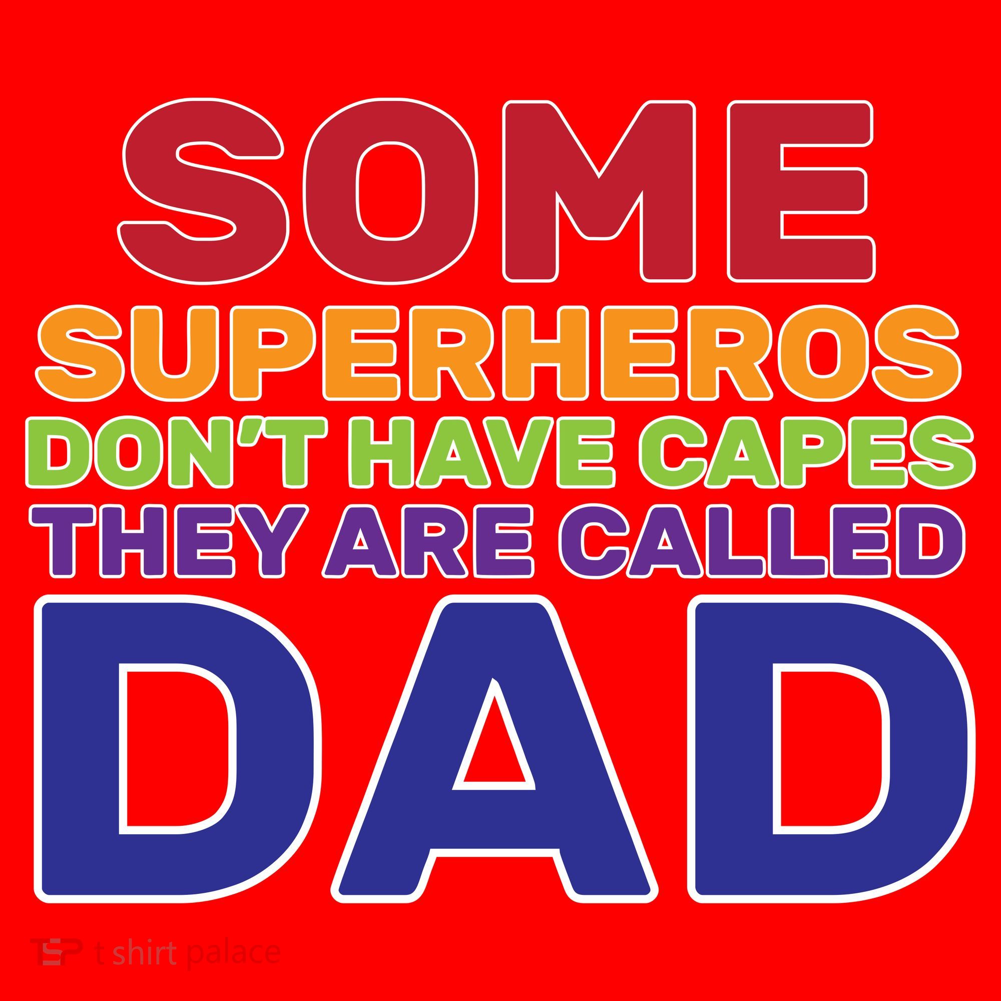 Some Superheros Don't Have Capes Dad Santa Hat