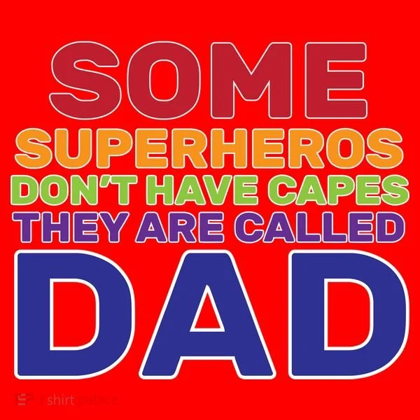Some Superheros Don't Have Capes Dad Santa Hat