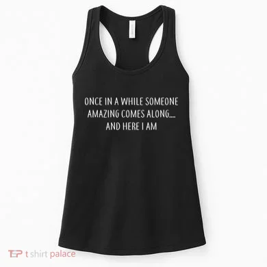 Someone Amazing Comes Along Women's Tank Top
