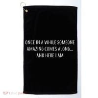 Someone Amazing Comes Along Golf Towel thumb 0