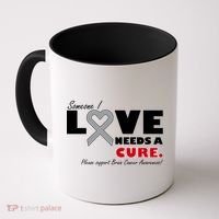 Someone I Love Needs A Cure Brain Cancer Awareness Coffee Mug thumb 0