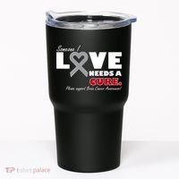 Someone I Love Needs A Cure Brain Cancer Awareness Tumbler thumb 0