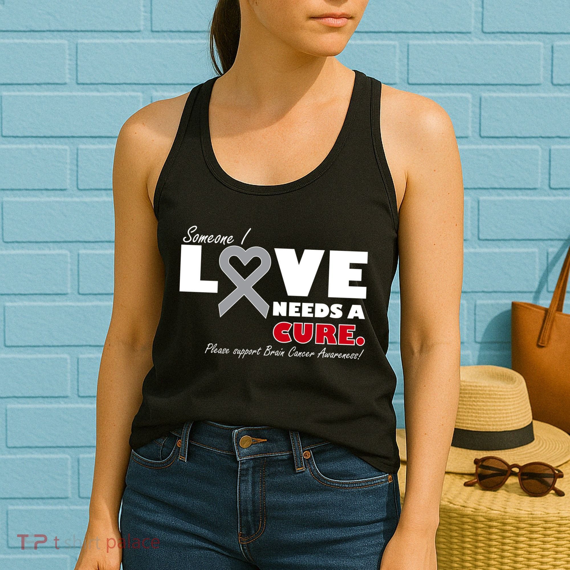 Someone I Love Needs A Cure Brain Cancer Awareness Women's Tank Top