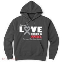 Someone I Love Needs A Cure Brain Cancer Awareness Hoodie thumb 0