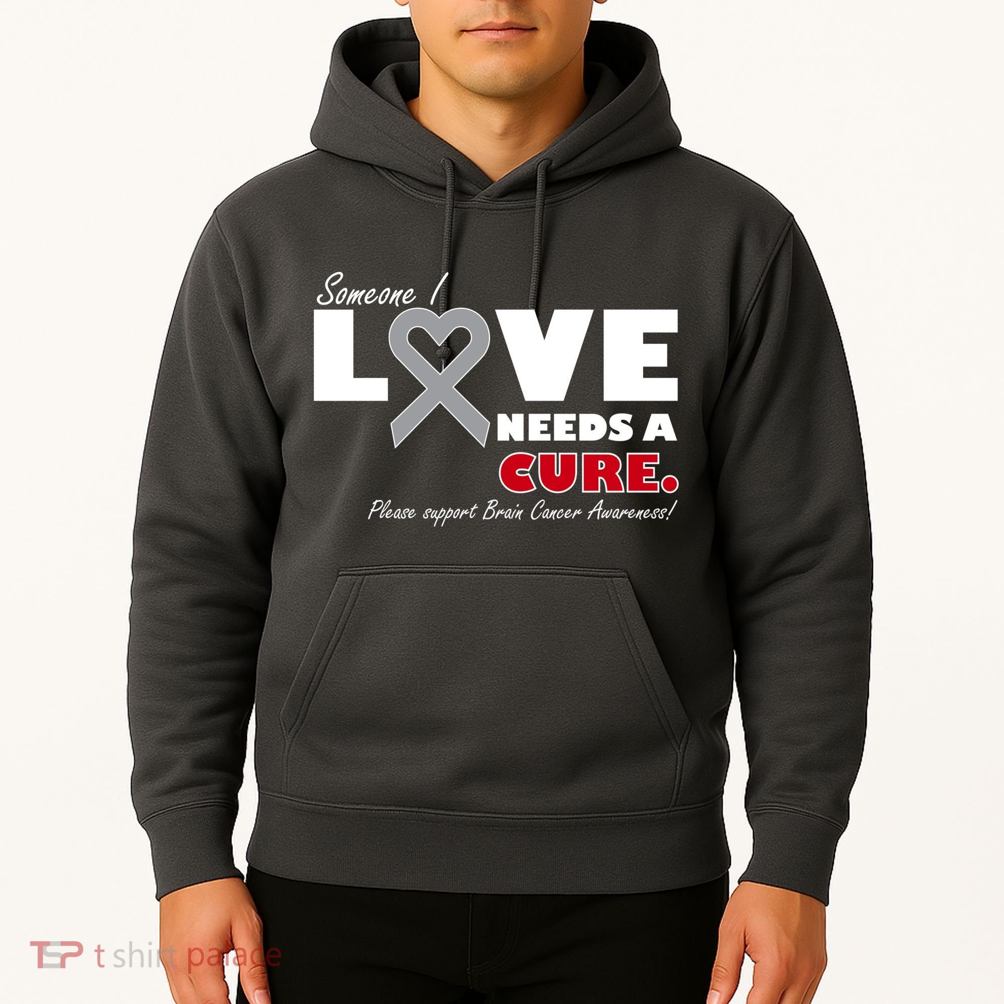 Someone I Love Needs A Cure Brain Cancer Awareness Hoodie