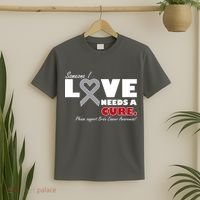 Someone I Love Needs A Cure Brain Cancer Awareness T-Shirt thumb 2