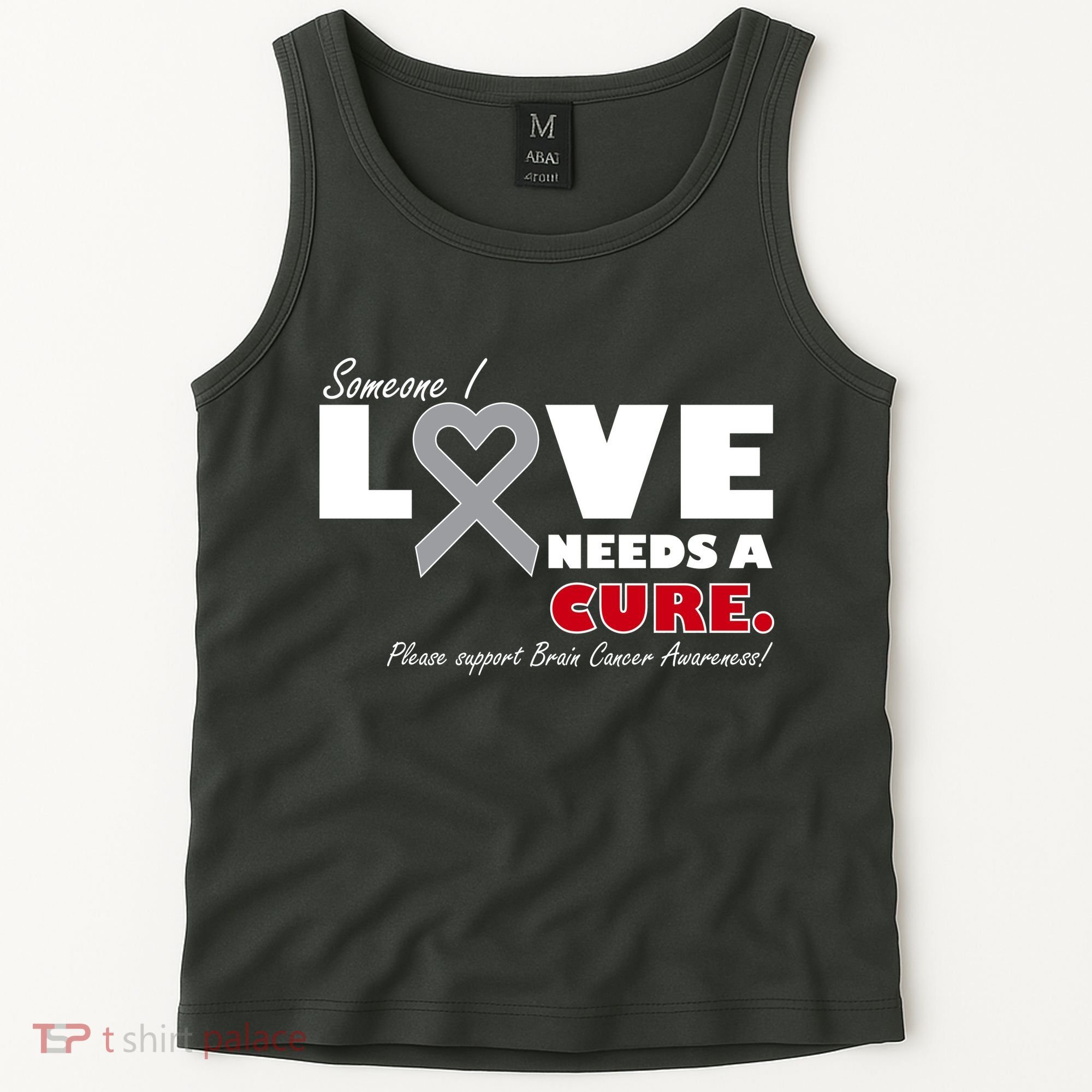 Someone I Love Needs A Cure Brain Cancer Awareness Tank Top