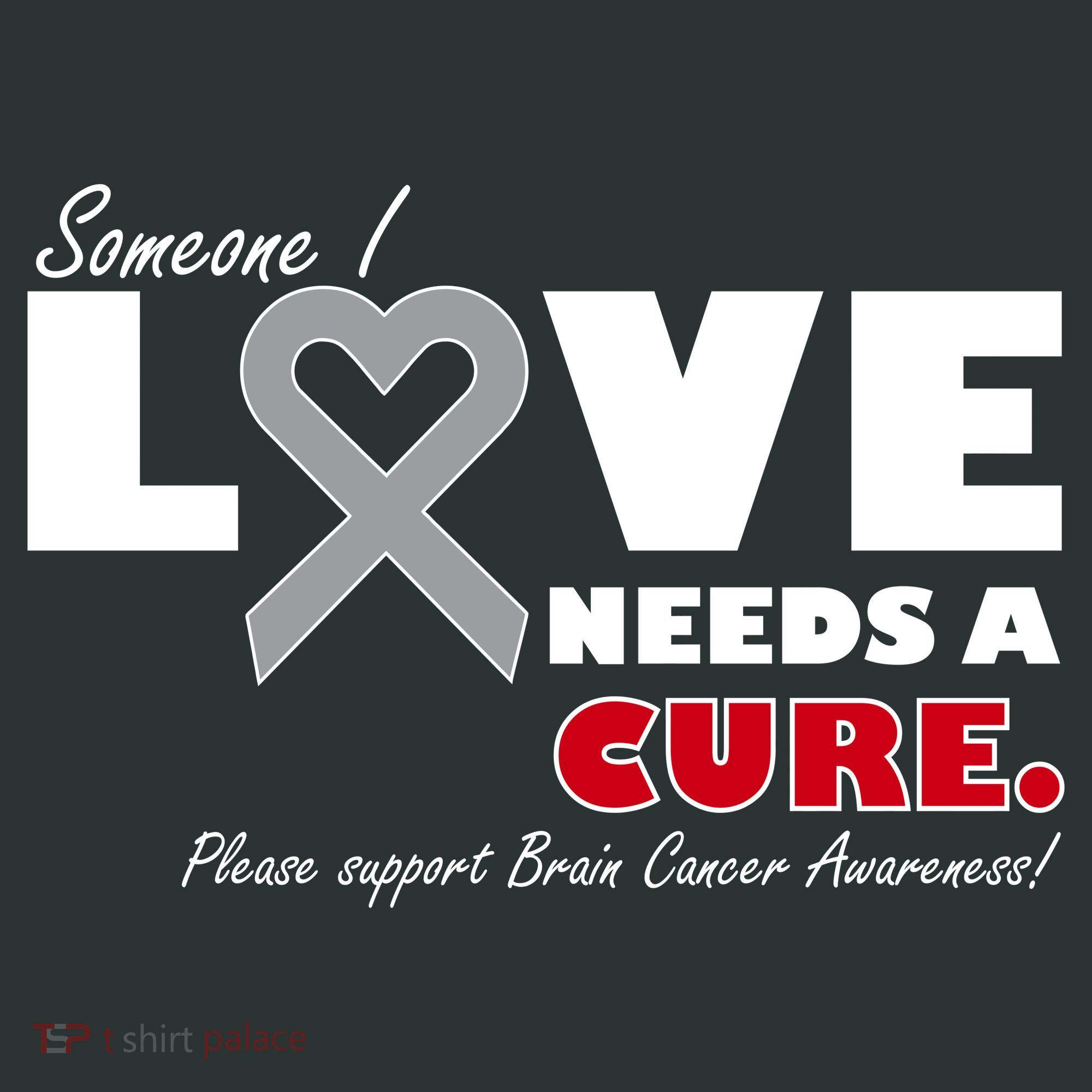 Someone I Love Needs A Cure Brain Cancer Awareness Tank Top