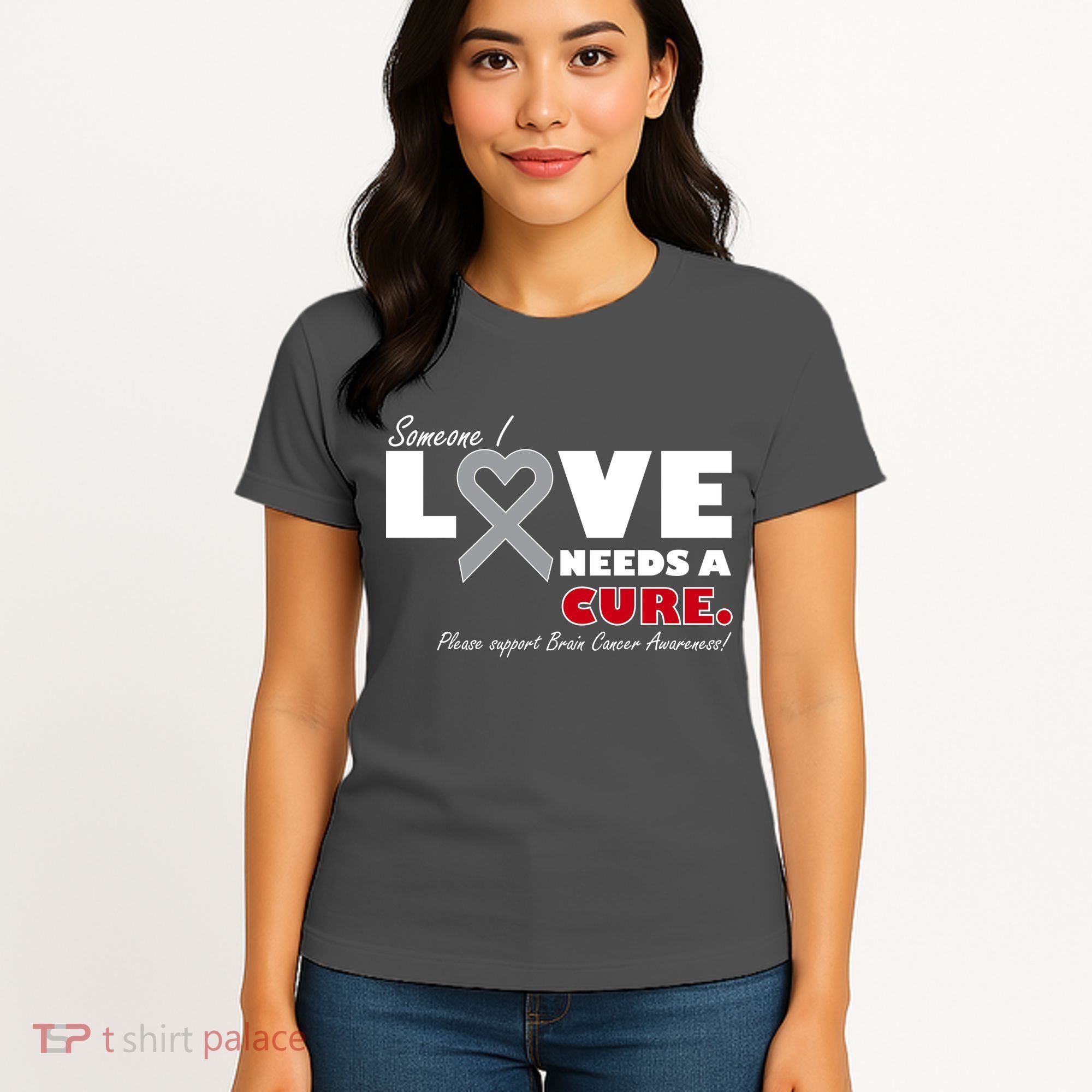 Someone I Love Needs A Cure Brain Cancer Awareness Women's T-Shirt