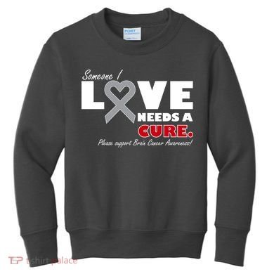 Someone I Love Needs A Cure Brain Cancer Awareness Kids Sweatshirt