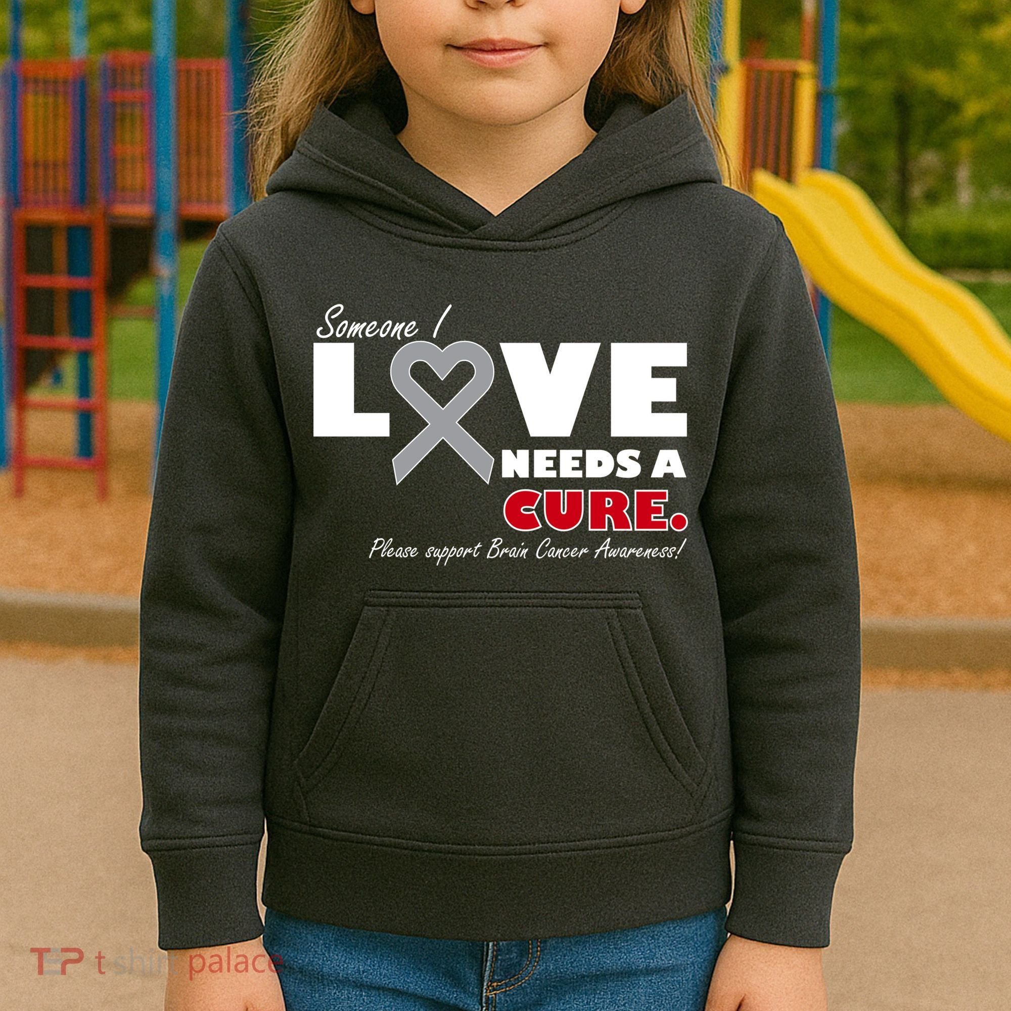 Someone I Love Needs A Cure Brain Cancer Awareness Kids Hoodie