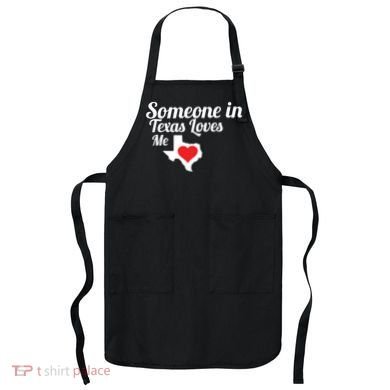 Someone In Texas Loves Me Apron