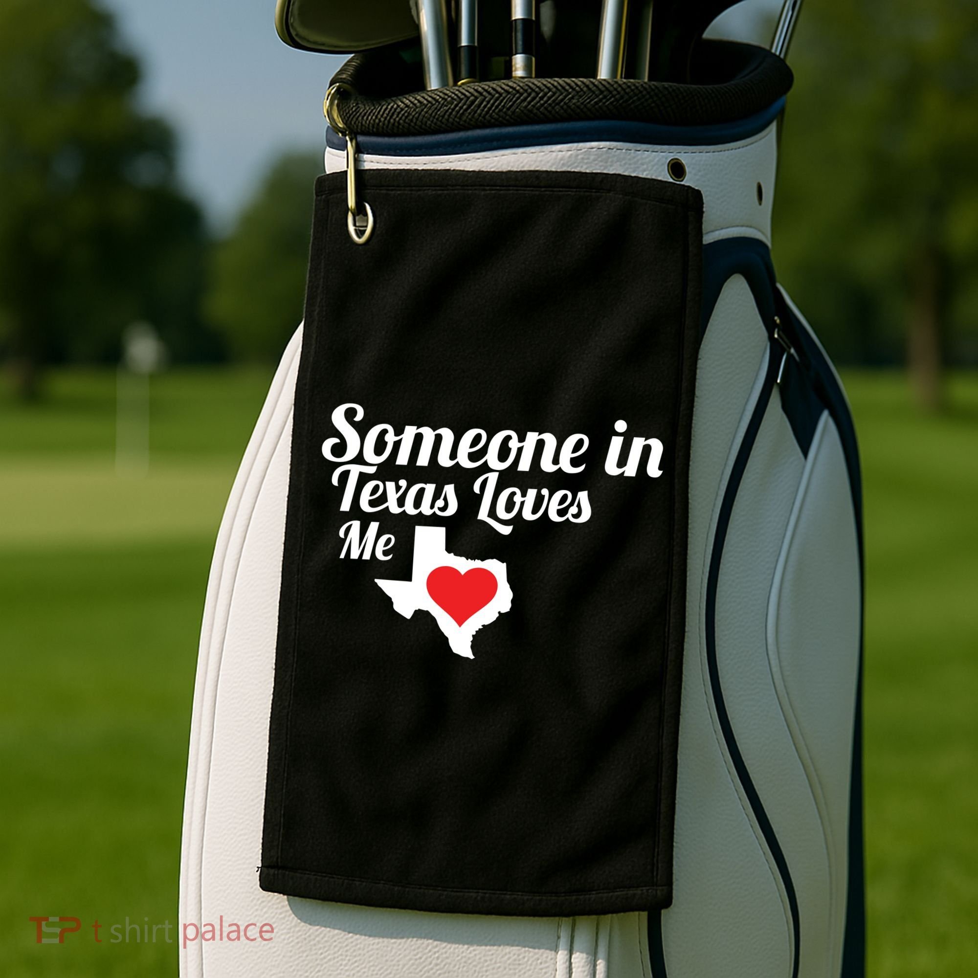 Someone In Texas Loves Me Golf Towel