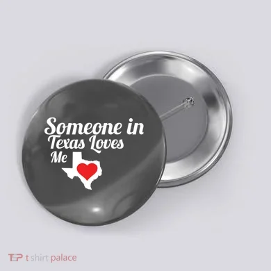 Someone In Texas Loves Me Button