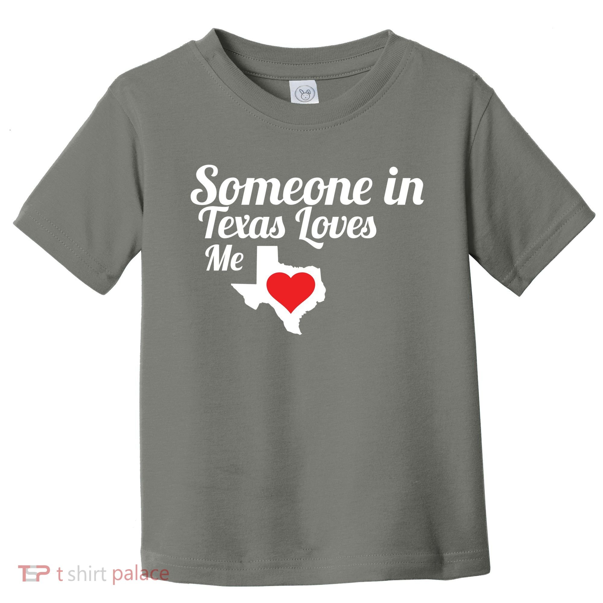 Someone In Texas Loves Me Toddler T-Shirt