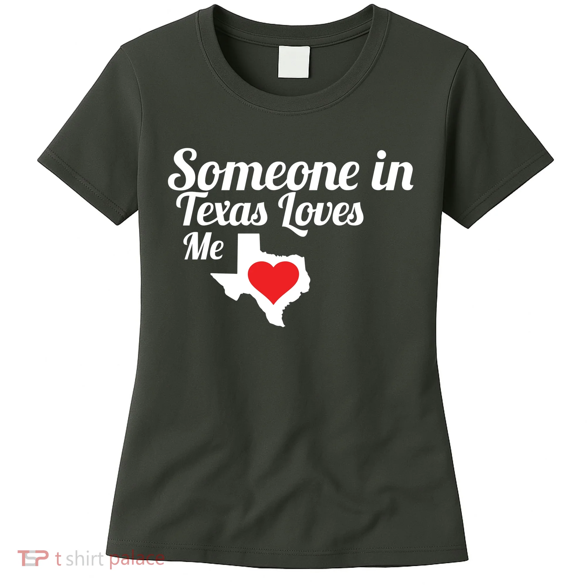Someone In Texas Loves Me Women's T-Shirt