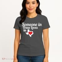 Someone In Texas Loves Me Women's T-Shirt thumb 4