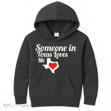 Someone In Texas Loves Me Kids Hoodie