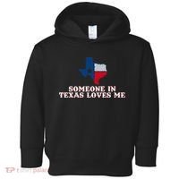 Someone In Texas Loves Me Home State Toddler Hoodie thumb 0