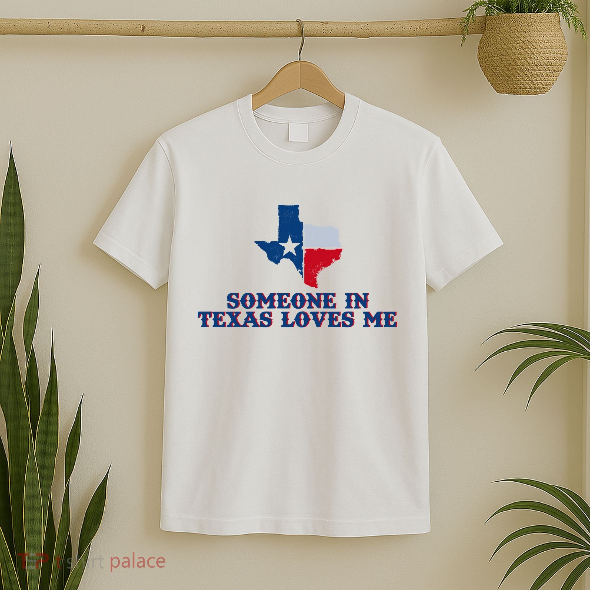 Someone In Texas Loves Me Home State T-Shirt