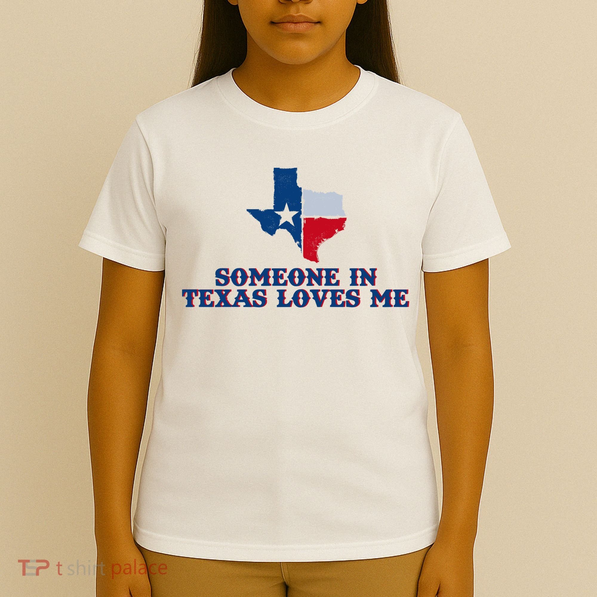 Someone In Texas Loves Me Home State T-Shirt