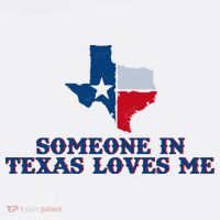 Someone In Texas Loves Me Home State T-Shirt thumb 7