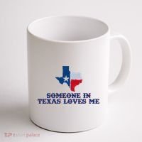 Someone In Texas Loves Me Home State Coffee Mug thumb 1