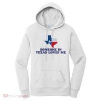 Someone In Texas Loves Me Home State Women's Hoodie thumb 0