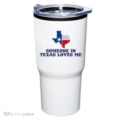 Someone In Texas Loves Me Home State Tumbler