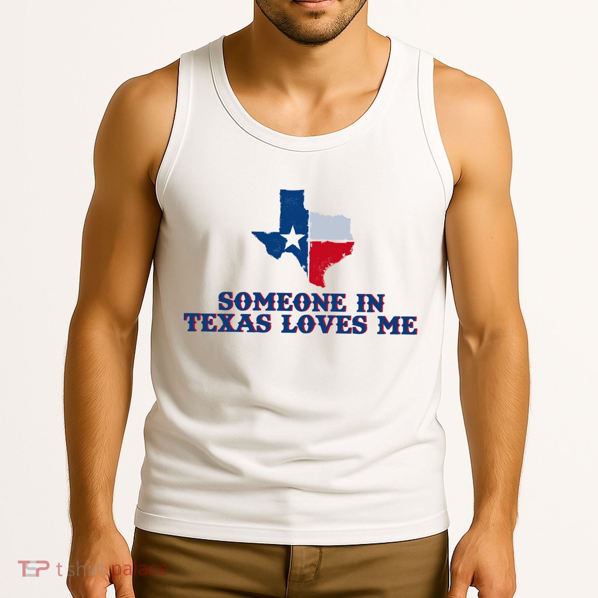 Someone In Texas Loves Me Home State Tank Top