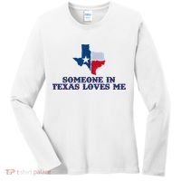 Someone In Texas Loves Me Home State Women's Long Sleeve Shirt thumb 0