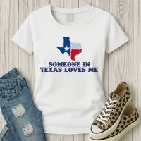Someone In Texas Loves Me Home State Women's T-Shirt thumb 3