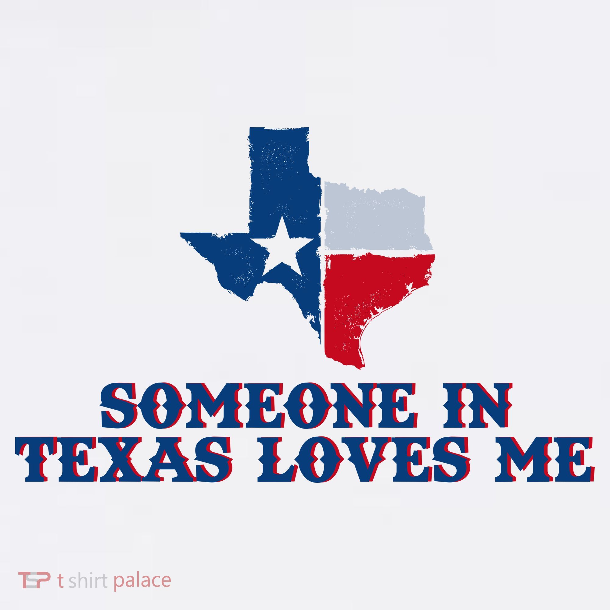 Someone In Texas Loves Me Home State Women's T-Shirt