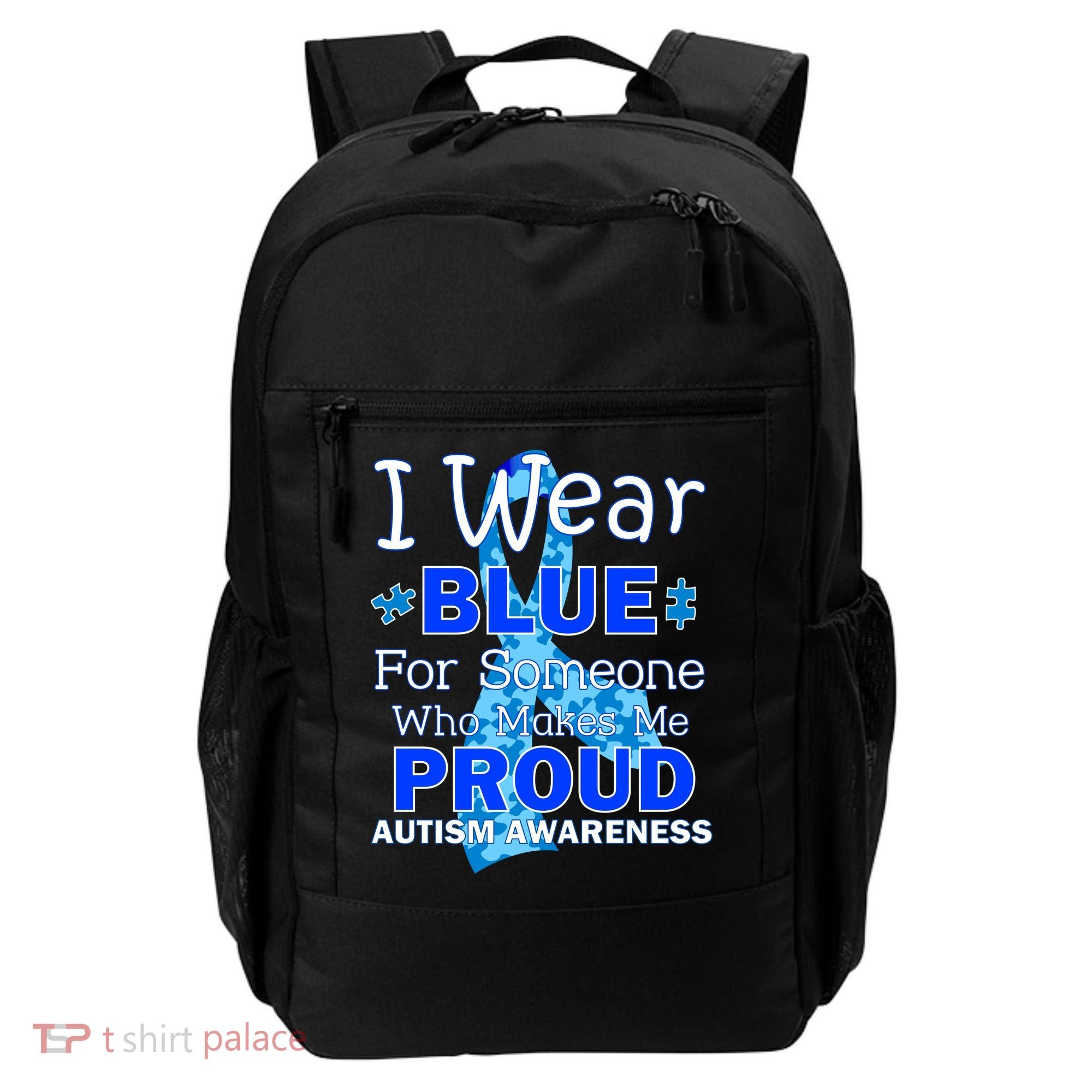 Someone Who Makes Me Proud Autism Awareness Backpack