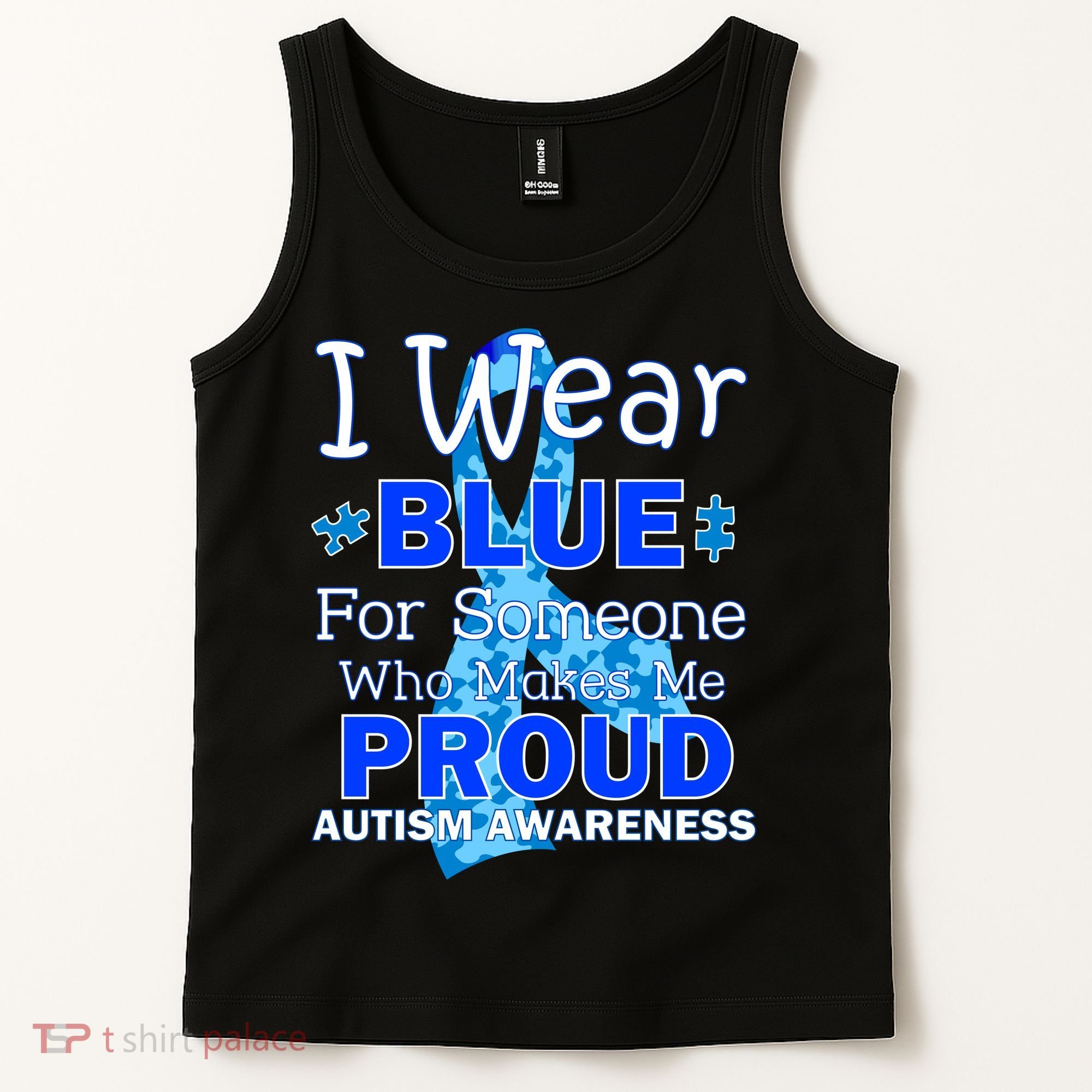 Someone Who Makes Me Proud Autism Awareness Tank Top