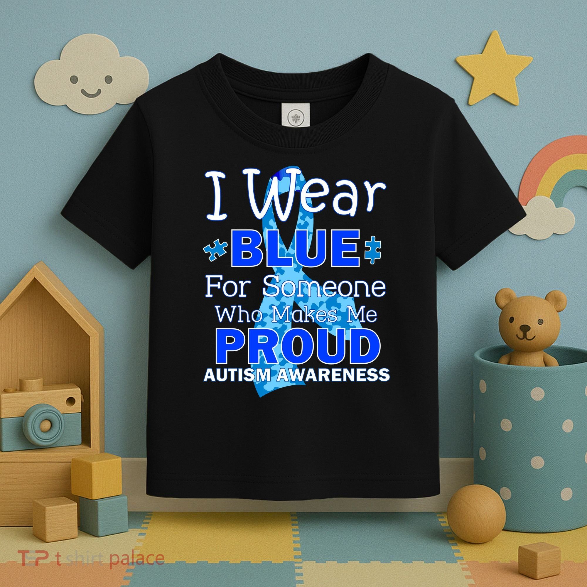 Someone Who Makes Me Proud Autism Awareness Toddler T-Shirt