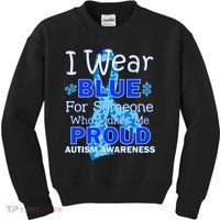 Someone Who Makes Me Proud Autism Awareness Kids Sweatshirt thumb 0