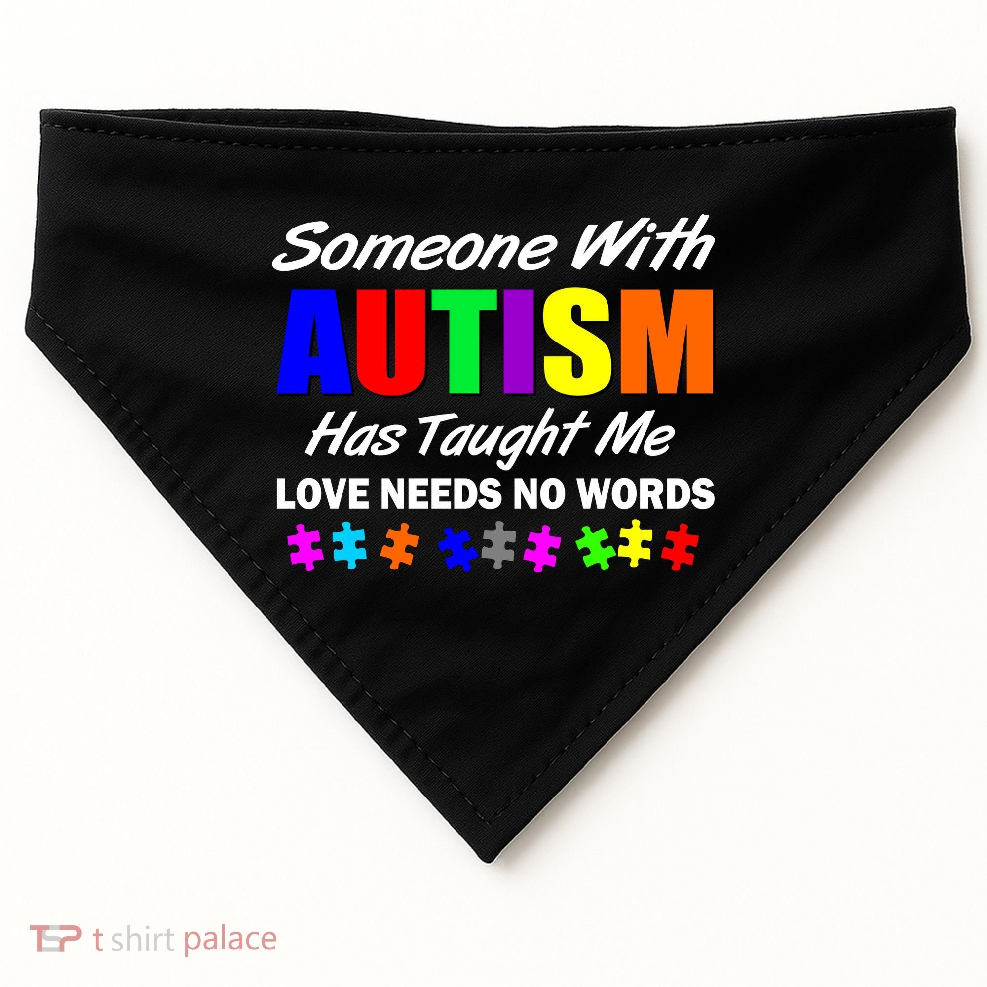 Someone With Autism Has Taught Me USA-Made Doggie Bandana