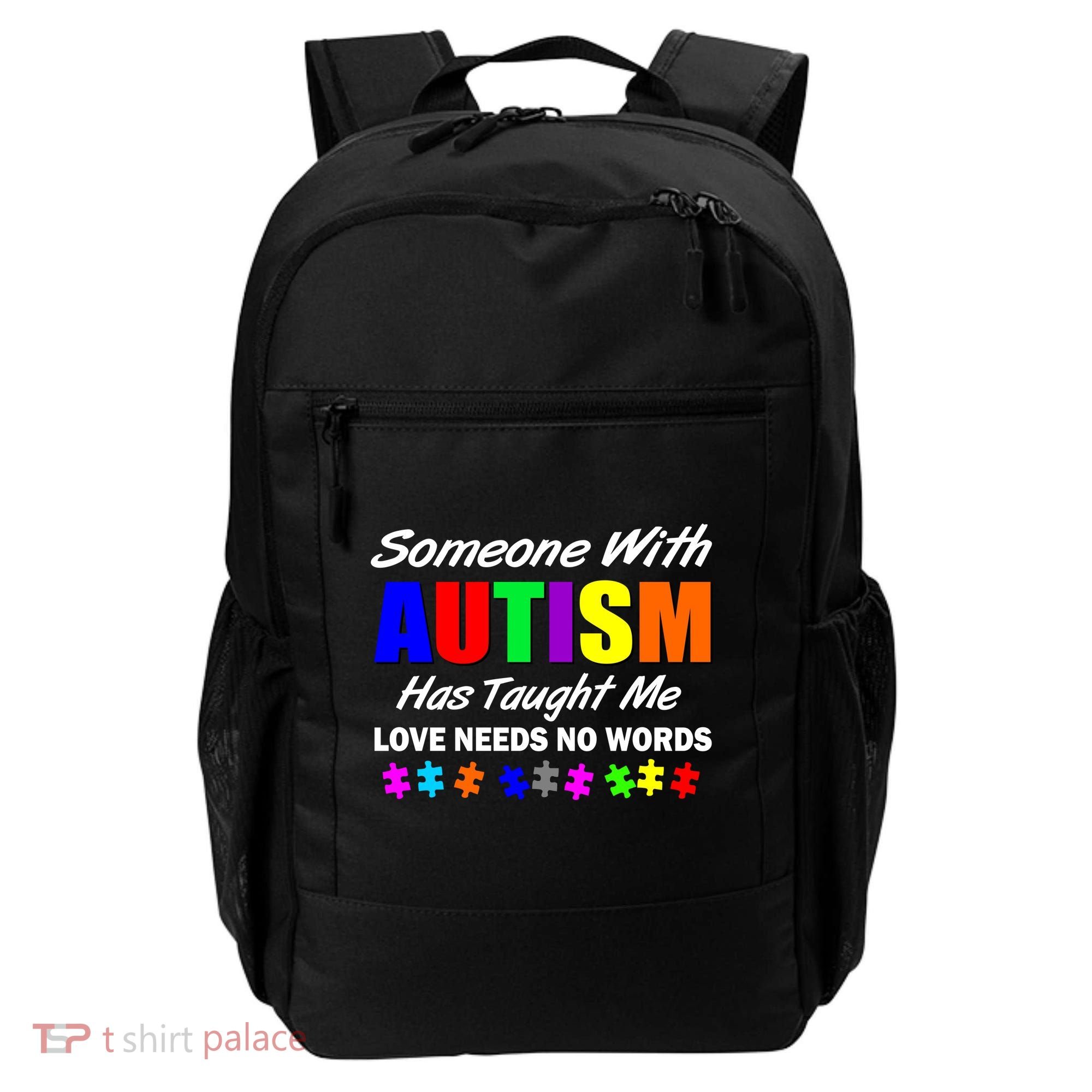 Someone With Autism Has Taught Me Backpack
