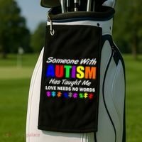 Someone With Autism Has Taught Me Golf Towel thumb 2