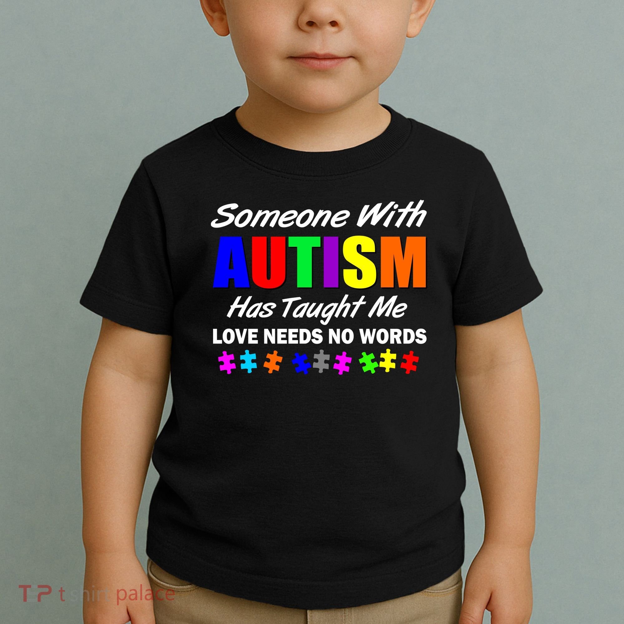 Someone With Autism Has Taught Me Toddler T-Shirt