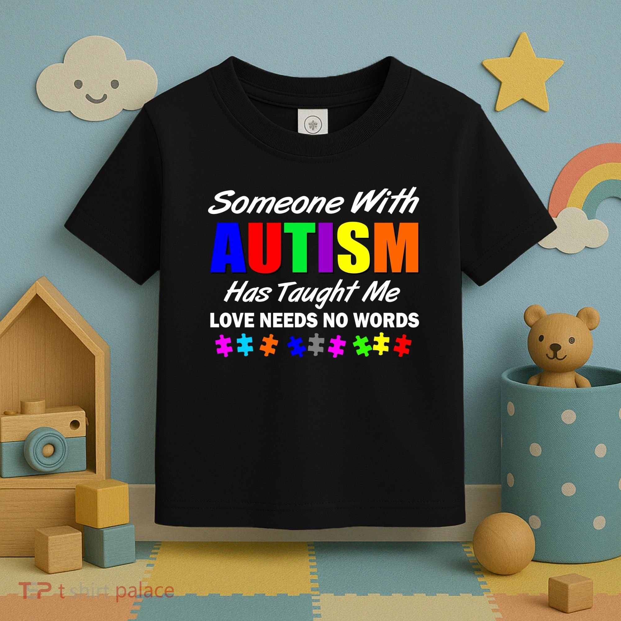 Someone With Autism Has Taught Me Toddler T-Shirt