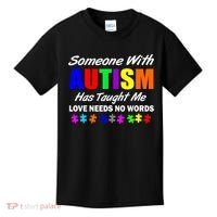 Someone With Autism Has Taught Me Kids T-Shirt thumb 0