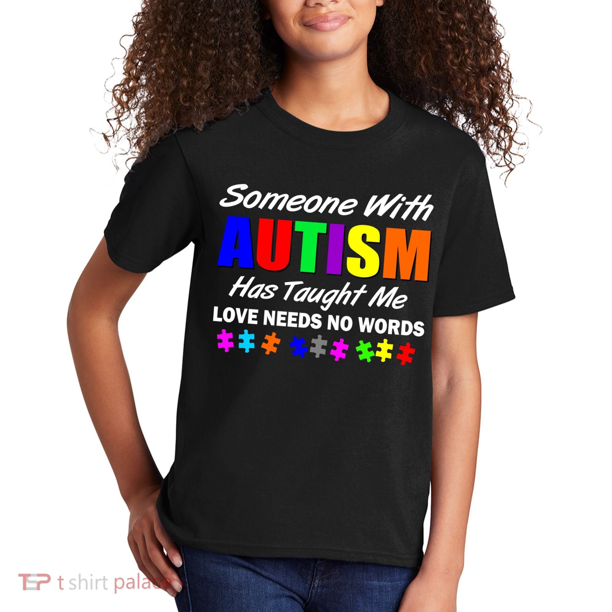 Someone With Autism Has Taught Me Kids T-Shirt