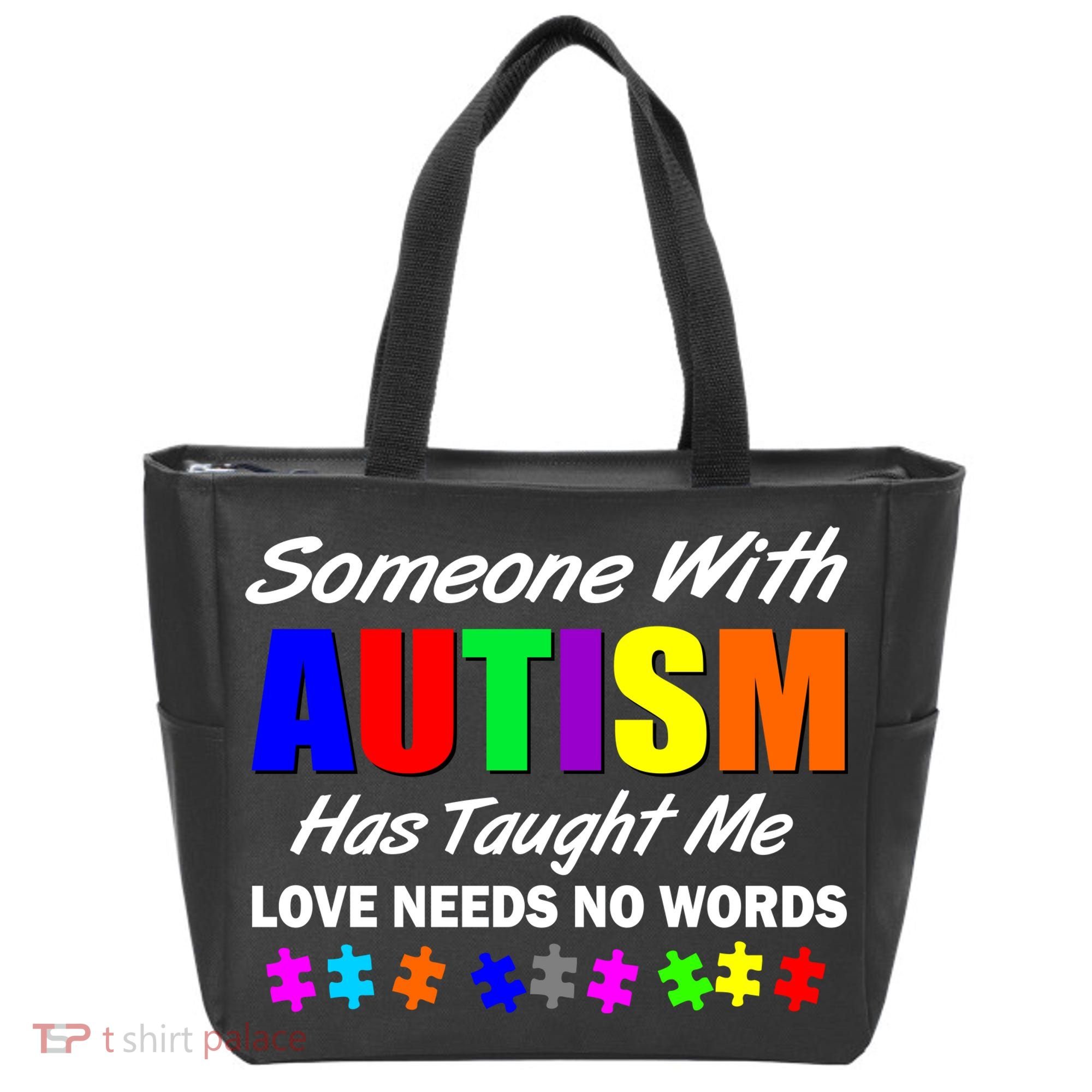 Someone With Autism Has Taught Me Tote Bag