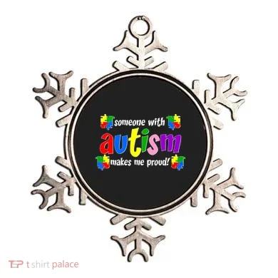 Someone With Autism Makes Me Proud Ornament