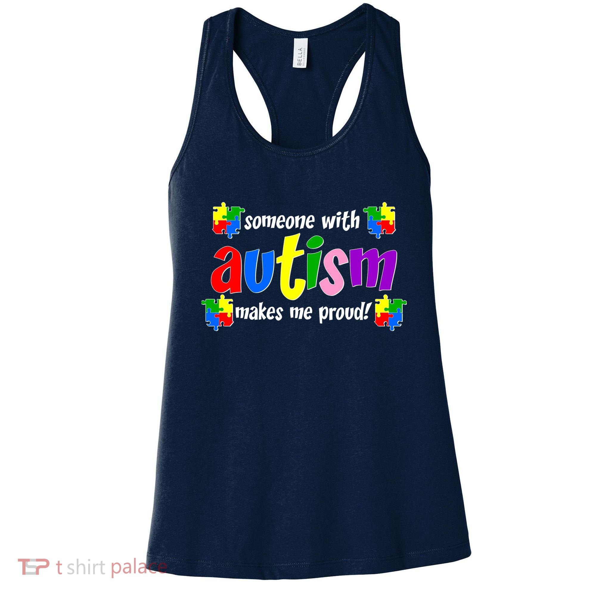 Someone With Autism Makes Me Proud Women's Tank Top