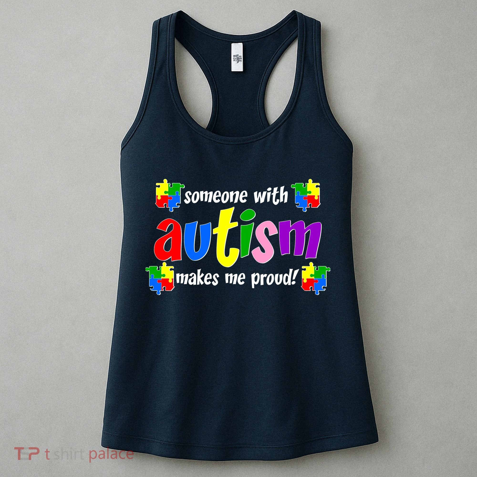 Someone With Autism Makes Me Proud Women's Tank Top