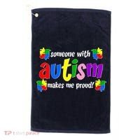 Someone With Autism Makes Me Proud Golf Towel thumb 0