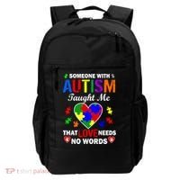 Someone With Autism Taught Me That Love Needs No Words Backpack thumb 0
